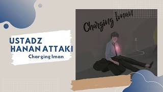 Download lagu Charging Iman - Hanan Attaki mp3