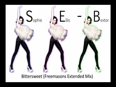 Sophie Ellis-Bextor - Bittersweet (Freemasons Extended Club Mix)