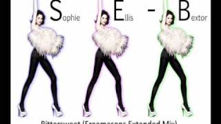 Sophie Ellis-Bextor - Bittersweet (Freemasons Extended Club Mix)