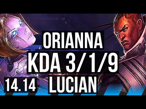 ORIANNA vs LUCIAN (MID) | 3/1/9, 500+ games | NA Challenger | 14.14