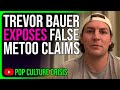 MLB Pitcher Trevor Bauer EXPOSES FALSE MeToo Allegations