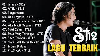 Download lagu St12 Setia Band Full Album - Full Album Terbaik Terpopuler - Terlalu - ST12 mp3