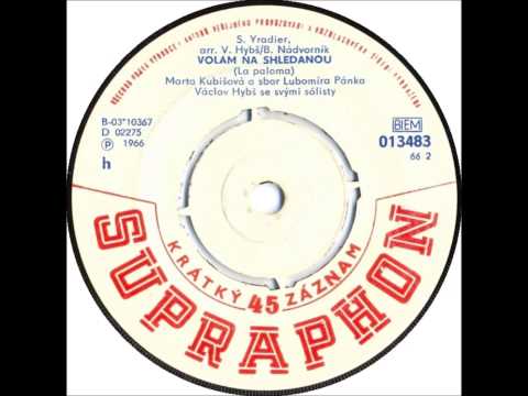 Marta Kubišová - Volám na shledanou (La Paloma) [1966 Vinyl Records 45rpm]