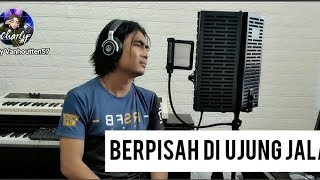 Download lagu BERPISAH DI UJUNG JALAN... mp3