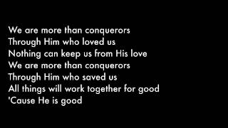 More Than Conquerors lyrics video