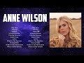 Top 30 Christian Anne Wilson Worship Playlist 2024 Anne Wilson Songs 2024 Playlist