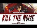 [Sentenced To Be A Hero] OP 'Kill The Noise' - SPYAIR 