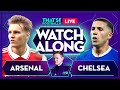 ARSENAL vs CHELSEA LIVE Stream with Mark Goldbridge