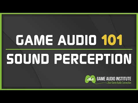 Game Audio 101: Sound Perception