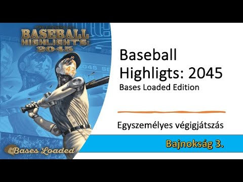 Baseball Highlights: 2045 - Bases Loaded Edition - Bajnokság 3. - Robert SoloPlay