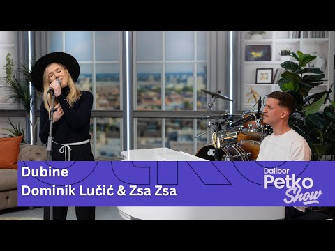 Dominik Lučić & Zsa Zsa - Dubine | Dalibor Petko Show | CMC TV