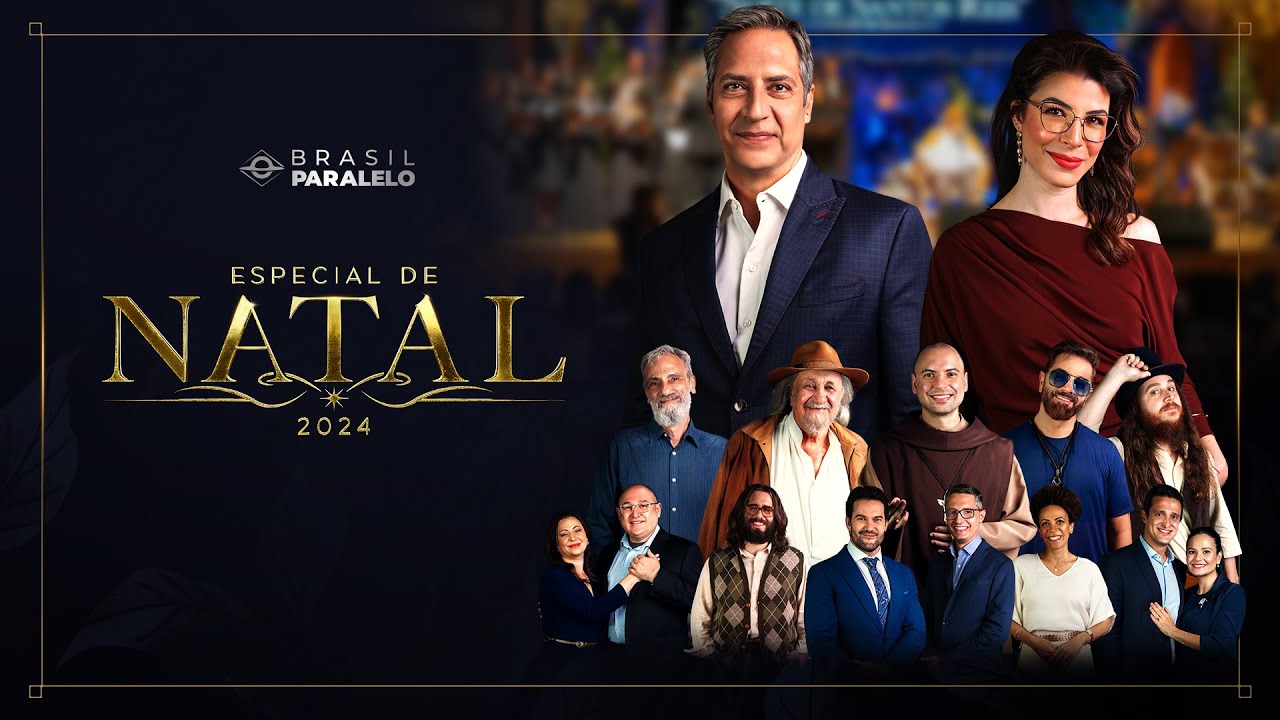 ESPECIAL DE NATAL 2024 DA BRASIL PARALELO