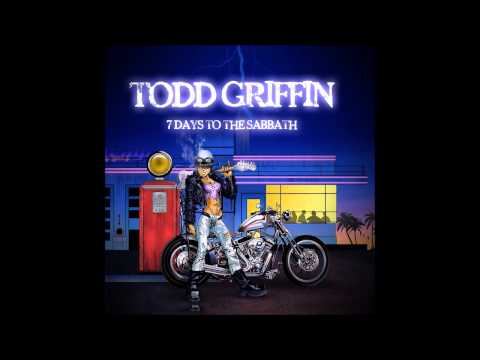 Todd Griffin - 7 Days To The Sabbath