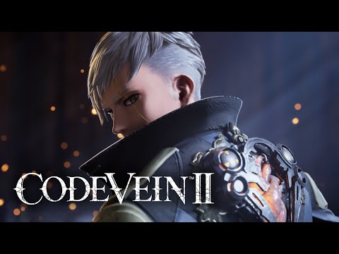 CODE VEIN II - Walkthrough Trailer