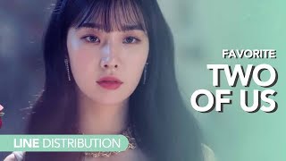 페이버릿 FAVORITE - 둘이서 Two of us | Line distribution