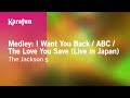Medley: I Want You Back / ABC / The Love You Save - The Jackson 5 | Karaoke Version | KaraFun