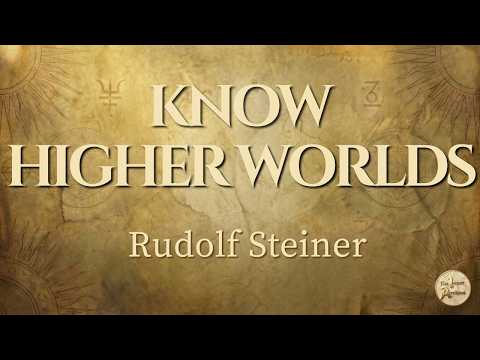 How to Know Higher Worlds / The Way of Initiation — Complete Audiobook | Rudolf Steiner