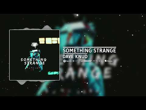 Dave Knud - Something Strange