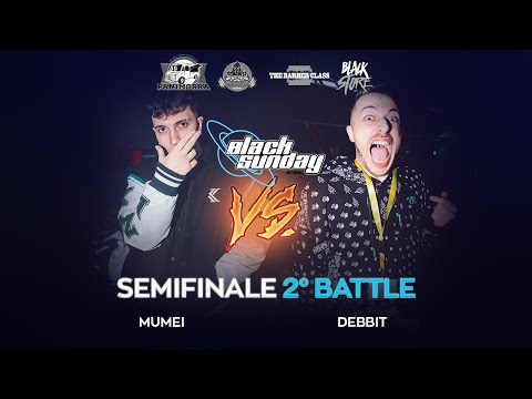 MUMEI vs DEBBIT (Semifinali) - 1ª TAPPA BLACK SUNDAY