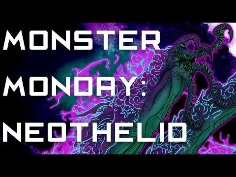 Monster Monday: Neothelid