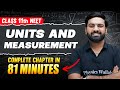 UNITS AND MEASUREMENT In 81 Minutes Full Chapter For NEET PhysicsWallah