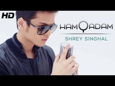 Lover boy Shrey Singhal "Hamqadam" Official Full HD Video | New Songs Hindi