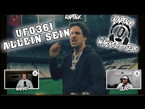 UFO361 - ALLEIN SEIN unsere Reaction | Raptalk mit Warro und Sedo
