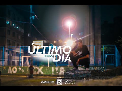 Foggo - Último Dia | VIDEOCLIPE OFICIAL | Prod. Rapnoscliv & John Petter