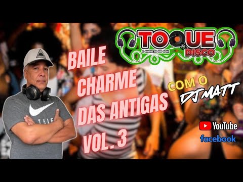 Baile Charme das Antigas vol. 3