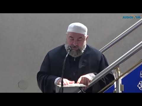 Bazat e Besimit - Hoxhë Ferid Selimi - Hutbe