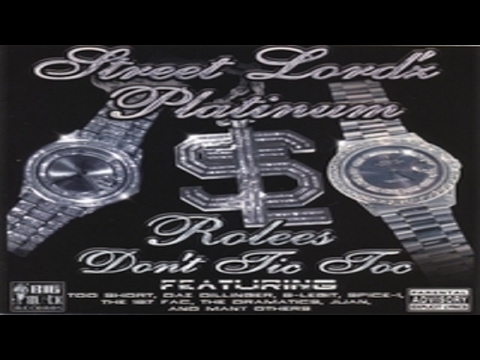 Street Lordz - Rolees Dont Tic Toc