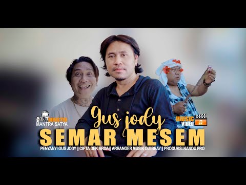 GUS JODY - SEMAR MESEM - [Official Music Video}