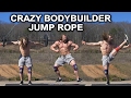 Crazy Bodybuilder Jumprope