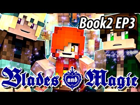DOLLASTIC PLAYS! - Imprinted - Blades and Magic Book 2 EP3 - Minecraft Roleplay