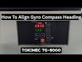 How To Change Align Gyro Compas Heading