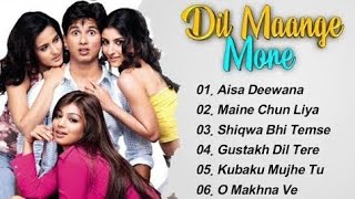 Dil Maange More Movie All Songs~Shahid Kapoor~Soha Ali Khan~Ayesha Takia~Musical Club