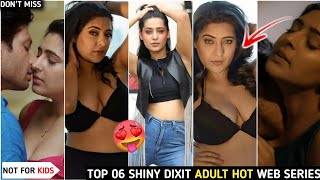 Top 06 Adult Web Series Of Shiny Dixit 💋 Shiny 