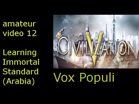 Learning Immortal [Arabia] (Standard Speed): Civilization 5 Vox Populi - 12