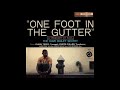 Dave Bailey - One Foot in the Gutter