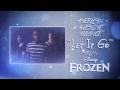 "Let it Go" American Awesome Alliance ft. Ashly ...