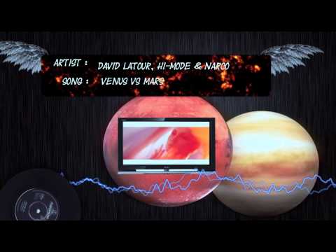 David Latour, Hi-Mode & Narco - Venus Vs Mars