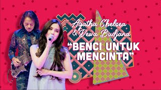 Download lagu Agatha chelsea & Dewa Budjana - Benci Mencintaimu | Coklat Dilan Stage mp3