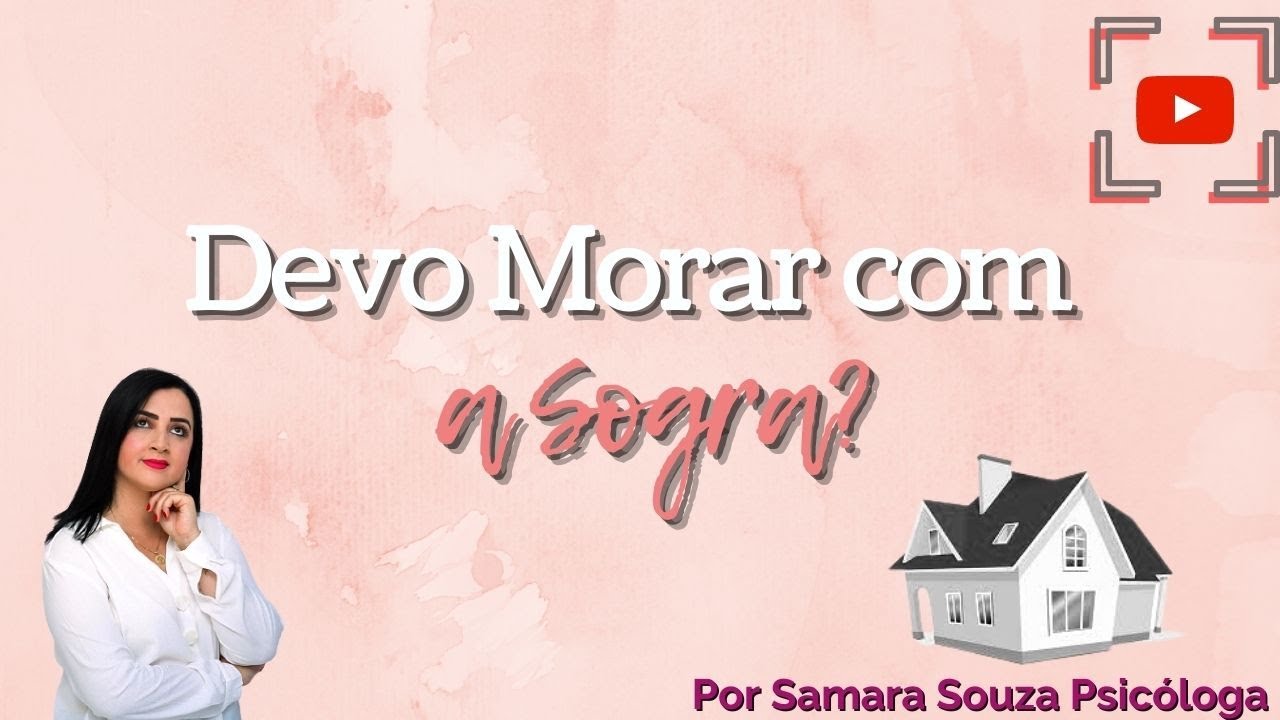 Devo Morar com a Sogra?