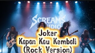 Download lagu Joker - Kapan Kau Kembali (Rock Version) #aicover #rockstar #rockversion #joker #kapankaukembali mp3