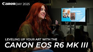 Leveling up Your Art with the Canon EOS R6 Mk III