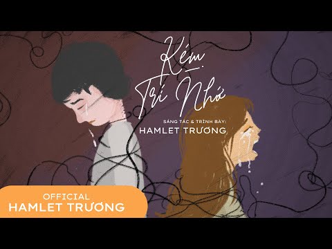 Kém trí nhớ - Hamlet Trương