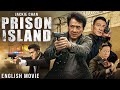 Jackie Chan Samo Hung In PRISON ISLAND Blockbuster Hollywood English Movie Free Action Movies