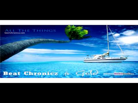 Beat Chronicz ft Gold - All The Things