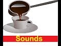 Pour Coffee Sound Effects All Sounds