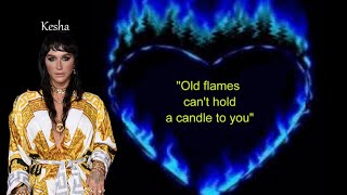 Kesha - Old flames can't hold a candle to you (sub.Ro.)